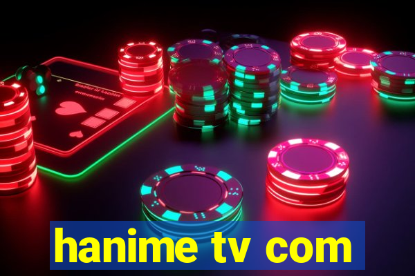 hanime tv com